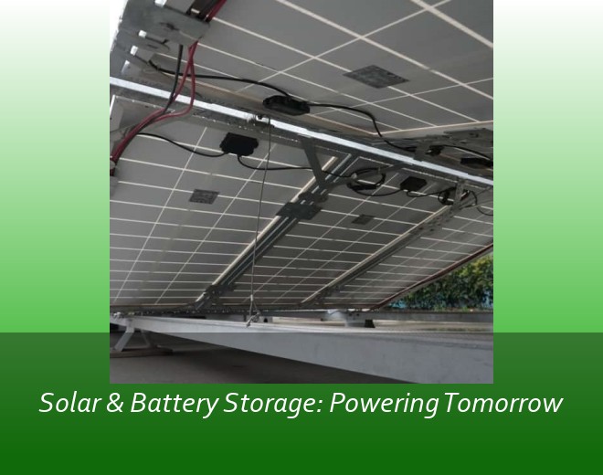 Solar & Battery Storage: Powering Tomorrow